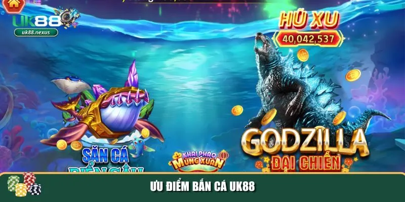 3 ban ca uk88 Ưu điểm bắn cá UK88