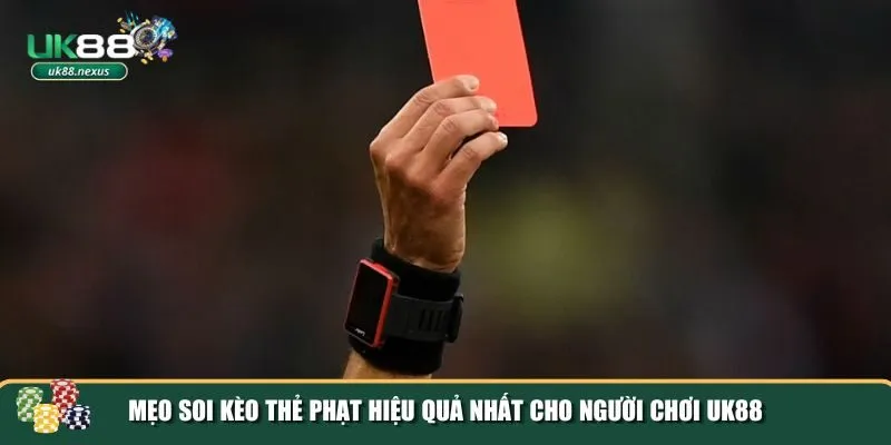 3 cach tinh keo the phat Mẹo dùng cách tính kèo thẻ phạt
