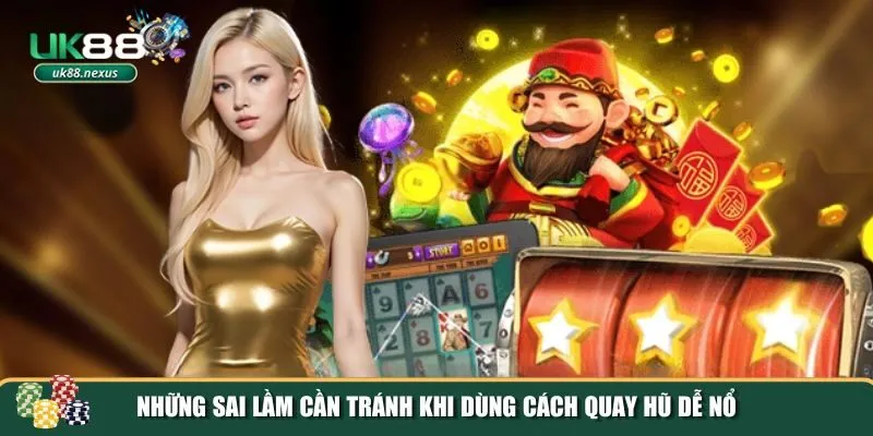 cach quay hu de no 4 Những sai lầm cần tránh khi dùng cách quay hũ dễ nổ