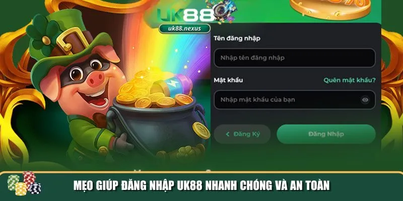 dang nhap uk88 3 Một số mẹo đăng nhập UK88 an toàn